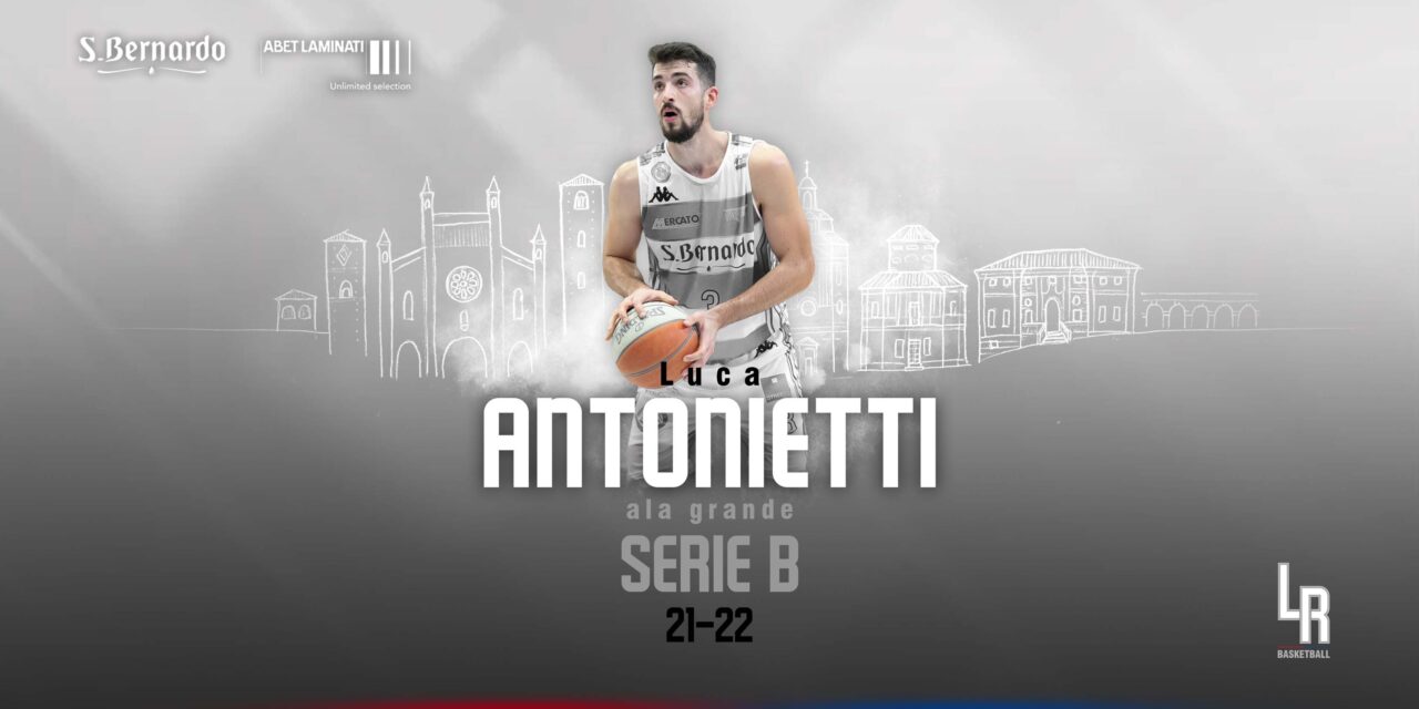 Langhe Roero Basketball, Antonietti secondo pilastro del roster