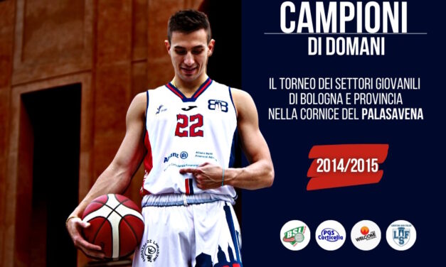 Il Bologna Basket attende il Basket 2000 R.E. e lancia il torneo “Campioni di domani”