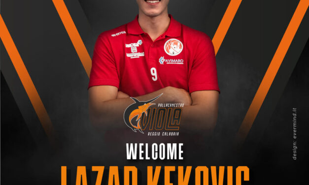 Lazar Kekovic è un nuovo giocatore della Viola Reggio Calabria