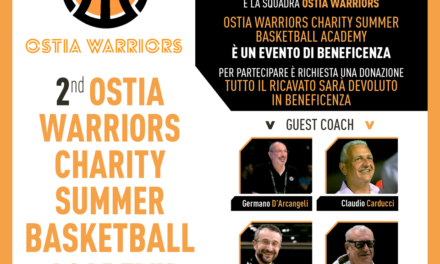 Ostia Warriors: D’Arcangeli, Ponticiello, Carducci e Menozzi alla seconda edizione dell’OW Charity Summer Basketball Academy