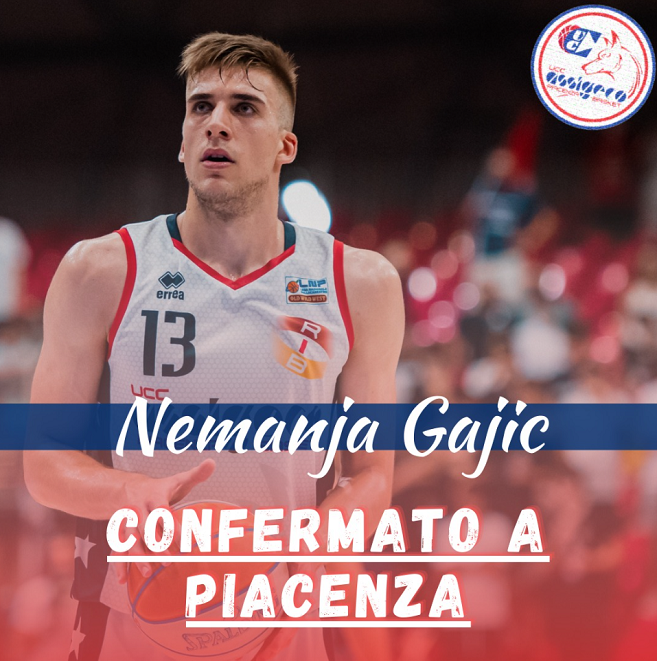 Assigeco Piacenza, Nemanja Gajic confermato fino al 2024