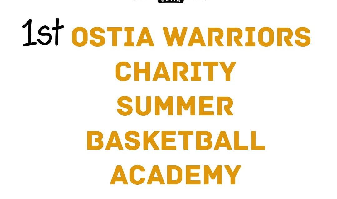Ostia Warriors, il 25-26 luglio la prima edizione della Ostia Warriors Charity Summer Basketball Academy