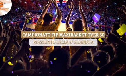 MaxiBasket Over 50 Golden Players: il riassunto della 2° giornata