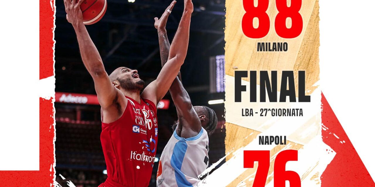 Milano non lascia scampo a Napoli: 88-76 al Forum